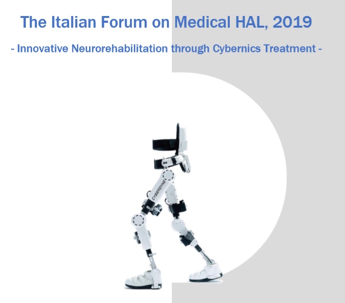 The Italian Forum on Medical HAL, 2019: Innovative Neurorehabilitation through Cybernics Treatment